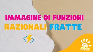 Immagine di una funzione razionale fratta [upl. by Anirual514]