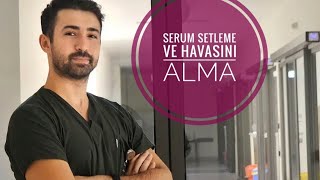 Hemşirelik Temel Beceriler 4 Serum Setleme ve Havasını Alma 💉🩸 [upl. by Dnalyk810]