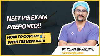 NEET PG 2024 Preponed  How to cope up with the new date  Dr Rohan Khandelwal neetpg [upl. by Charley]