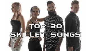 My Top 30 Favorite Skillet Songs [upl. by Pelagi35]