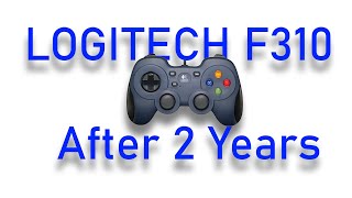 Logitech F310 After 2 Years [upl. by Ened]