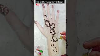 Fair and lovely cap Mehndi design Bigners mehndi design simplemendi mehndi shotsvideo [upl. by Nnyleve395]