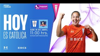 EN VIVO 🔴  Universidad Católica vs Colo Colo [upl. by Tasha]