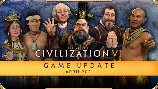 Civilization VI Game Update  April 2021 [upl. by Cahn]