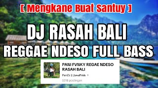 DJ RASAH BALI REGGAE NDESO PANI FVNKY  DJ TATU UWES MARI REGGAE VIRAL TIK TOK HARI INI [upl. by Adnarem]