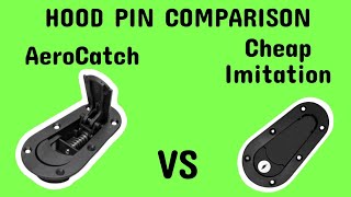 HOOD PIN COMPARISON AeroCatch VS the Cheap Imitation [upl. by Eiliak]