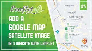 Leaflet JS Tutorial  Add Google Map To Your Website  Leaflet Series  GeoFox  Leaflet 4 [upl. by Nawyt]