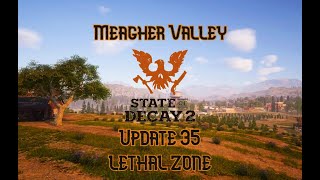 WARLORD Meagher Valley LETHAL ZONE UPDATE 35 State of Decay 2 [upl. by Nujra]