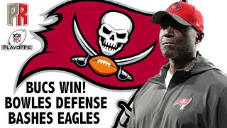 Bucs Win Bowles Defense Bashes Eagles [upl. by Ennaillek833]