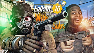 🔴 Playing Fallout 76 w Subs Yall Stop Playing And Play Fallout With Me [upl. by Girard]