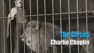 Charlie Chaplin  The Lion Cage  Full Scene The Circus 1928 [upl. by Binny]