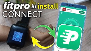 How to CONNECT FitPro Watch To Phone Install Fitpro App [upl. by Giselbert129]