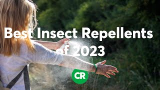 CRs Best Insect Repellents of 2023  Consumer Reports [upl. by Dinah258]