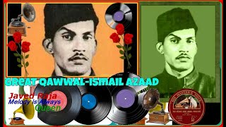 ISMAIL AZAD QAWWALNaatiya QawwaliMohammed Hamare Badi Shaan Waale HadiaeAqeedat [upl. by Airdnat]