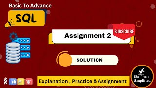 Assignment 2 Solution  SQL Tutorial  Practice [upl. by Wynne550]