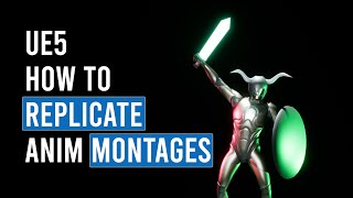 How To Properly Replicate Animation Montages [upl. by Eibrab]