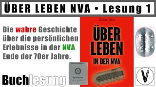 ÜBER LEBEN NVA • Buchlesung Teil 1 • Einleitung • Vorwort • 1 Kapitel • Beginn der Reise [upl. by Clarkson677]