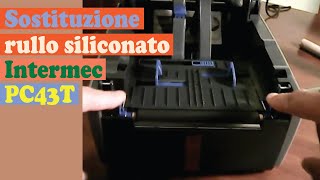 Sostituzione rullo siliconato Intermec PC43T [upl. by Auqinom67]