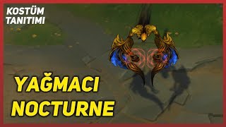 Yağmacı Nocturne Kostüm Tanıtımı League of Legends [upl. by Erinn]