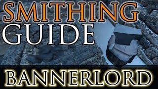 BANNERLORD SMITHING GUIDE for BEGINNERS [upl. by Mischa]