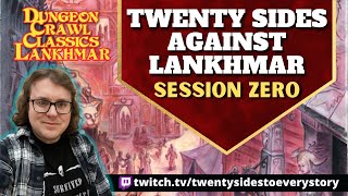 Twenty Sides Against Lankhmar Session 0  Dungeon Crawl Classics [upl. by Aifoz733]