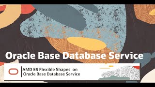 AMD E5 Flexible Shapes on Oracle Base Database Service is now available [upl. by Trofmoc]