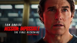 Mission Impossible – The Final Reckoning  Teaser Trailer 2025 Movie  Tom Cruise [upl. by Ara]