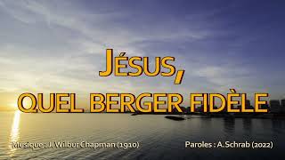 Jésus quel berger fidèle [upl. by Anomar91]