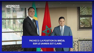 Pacheco La position du Brésil sur le Sahara est claire [upl. by Eldridge926]