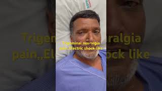 Trigeminal neuralgia Before surgeryPatient became pain free after surgery [upl. by Seiter]