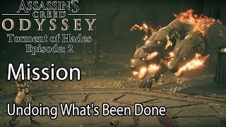 Assassins Creed Odyssey Mission Undoing Whats Been Done [upl. by Joo]