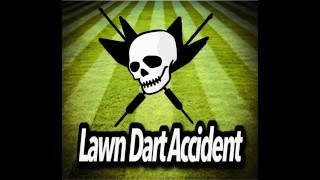 Lawn Dart Accident Live Demo [upl. by Beller375]