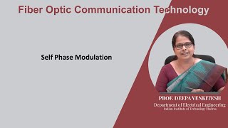 Lec 89 Self Phase Modulation [upl. by Ilana]