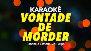 Vontade de Morder  Simone e Simaria Zé Felipe  PLAYBACK KARAOKE INSTRUMENTAL [upl. by Backer691]