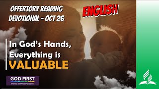 ENGLISH OFFERTORY READING  OCT 26 IN GODS HANDS EVERYTHING IS VALUABLE [upl. by Asiled]