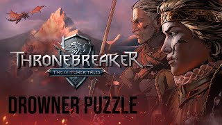 Thronebreaker  The Witcher Tales  Drowner Puzzle [upl. by Timofei]