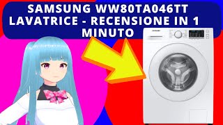 SAMSUNG CRYSTAL CLEAN WW80TA046TT LAVATRICE  RECENSIONE IN 1 MINUTO [upl. by Ycrad247]