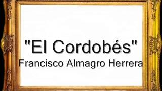 El Cordobés  Francisco Almagro Herrera Pasodoble [upl. by Popele]