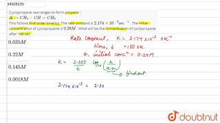 Cyclopropane rearranges to form propane  DeltararrCH3CHCH2 [upl. by Mariska]