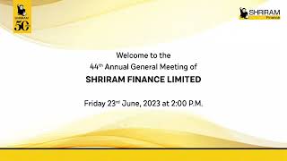 The 44th Annual General Meeting  Shriram Finance Limited  23rd June 2023 [upl. by Eiuqnom]