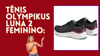 Review Completo Tênis Olympikus Luna 2 Feminino  Vale a Pena [upl. by Aihtnis]