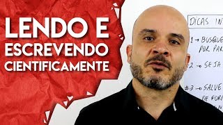 COMO FAZER LEITURA E ESCRITA CIENTÍFICA  TCC MESTRADO DOUTORADO [upl. by Babara957]