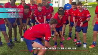 Rugby  le Pacifique XIII en Australie [upl. by Castle]