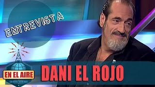 Buenafuente entrevista a Dani El Rojo  En el aire [upl. by Vale]