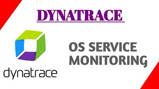 Dynatrace  Os service monitoring [upl. by Aubert]