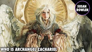 Who Is Archangel Zachariel [upl. by Enimassej]