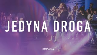 CSMworship – Jedyna droga [upl. by Radu859]