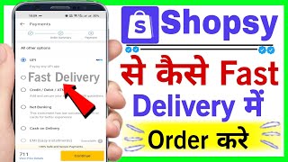 shopsy se fast order kaise kare  how to request fast delivery order in shopsy app  shopsy delivery [upl. by Ardelle]