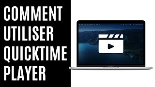 Comment utiliser QuickTime Player [upl. by Anoi]