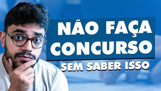 4 Coisas Pra Saber ANTES De Fazer Um Concurso Público [upl. by Khajeh]